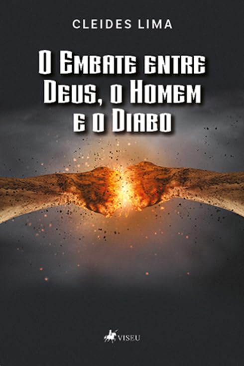 O embate entre Deus, o Homem e o Diabo