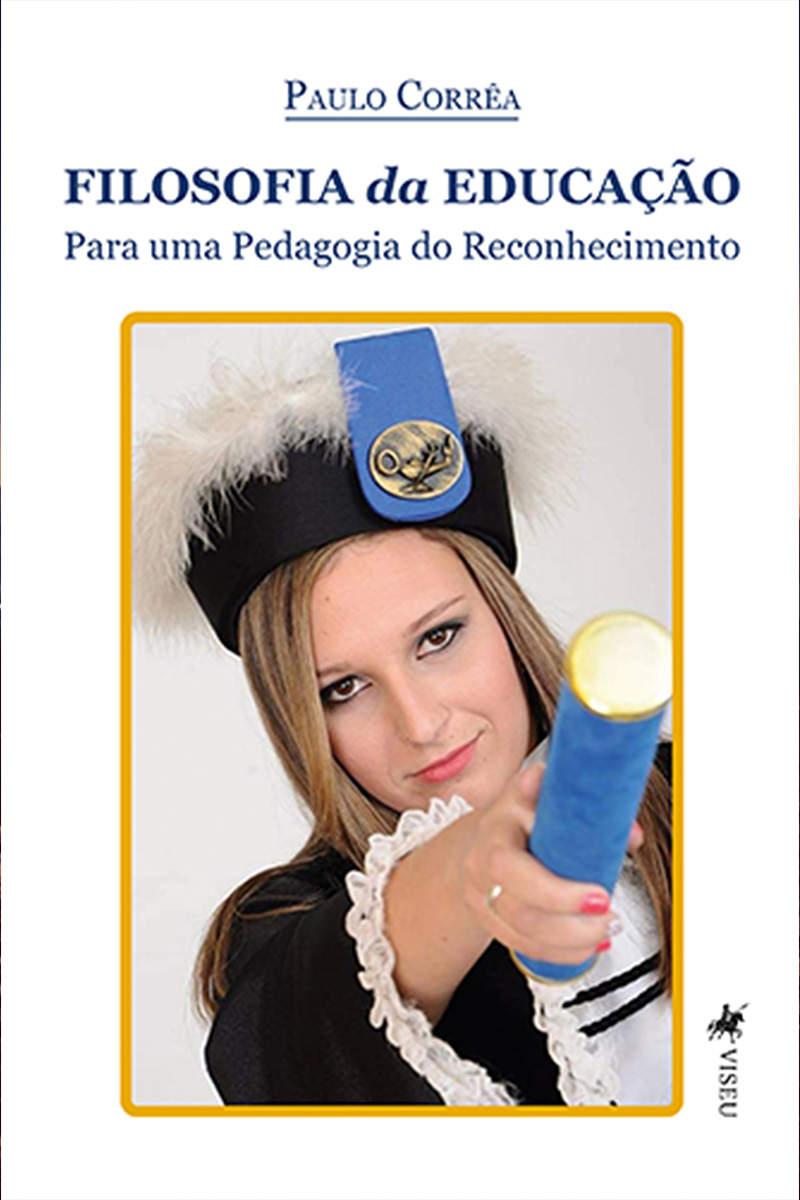 Filosofia da Educação: Para uma Pedagogia do Reconhecimento