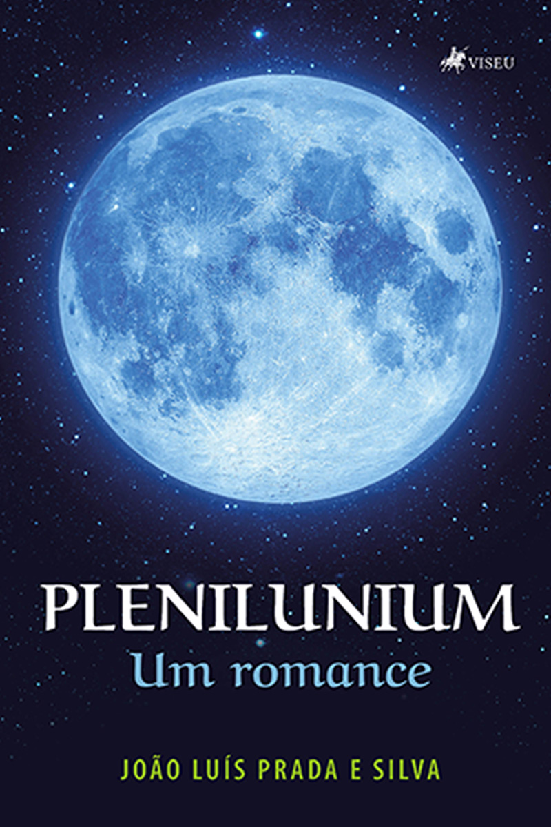 Plenilunium: Um Romance