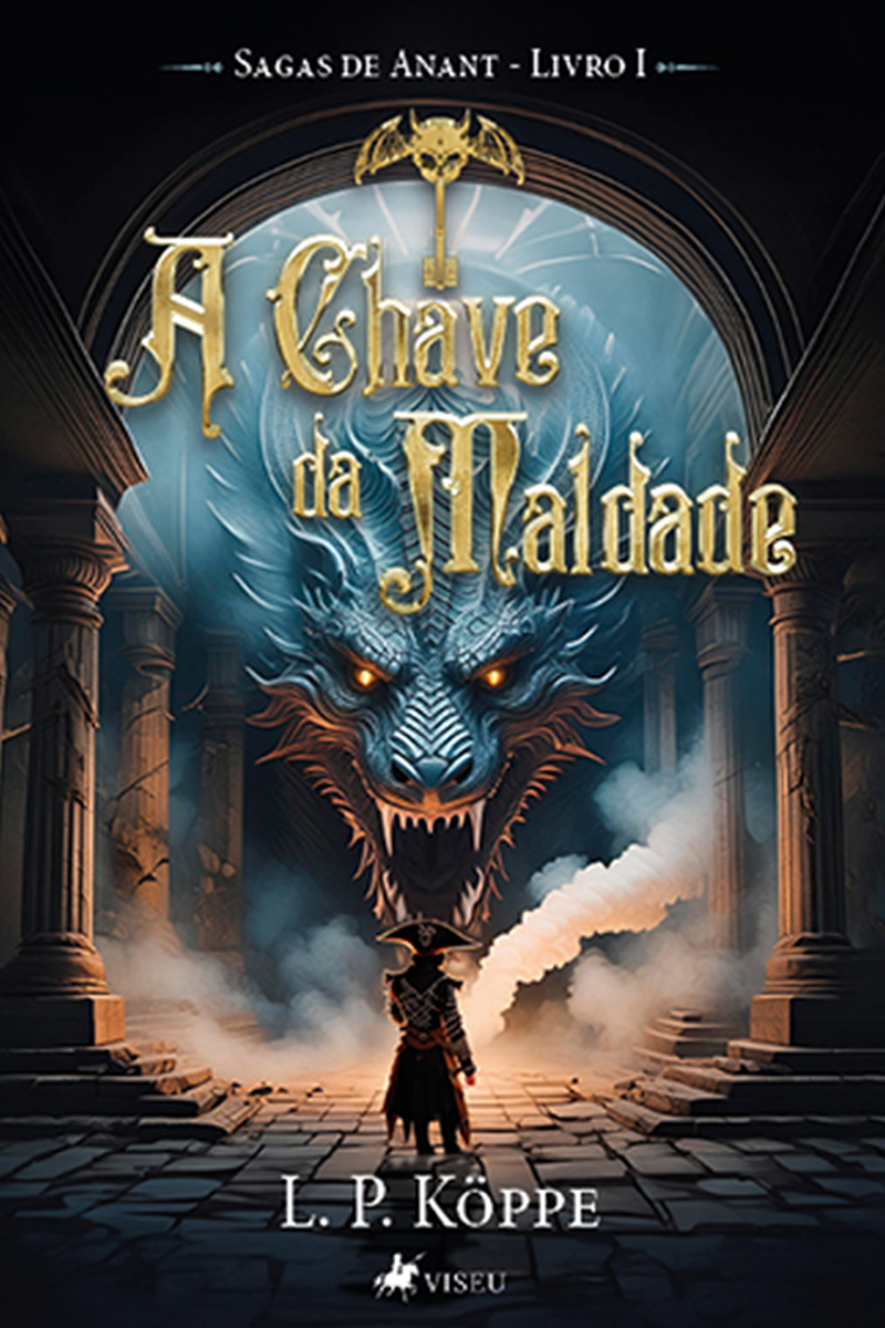 A Chave da Maldade: Sagas de Anant - Livro I