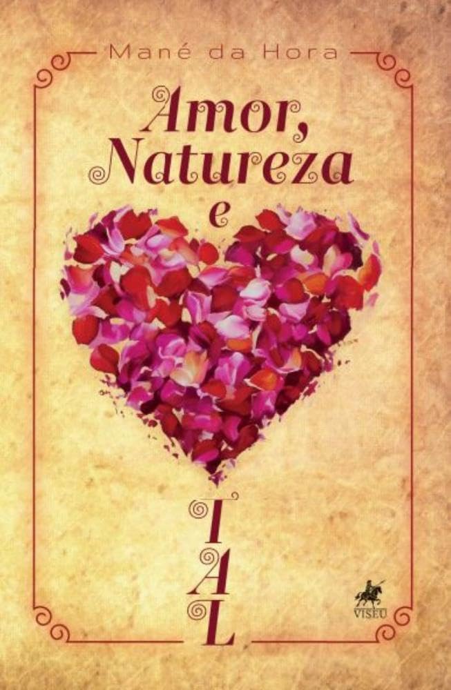 Amor, Natureza e Tal