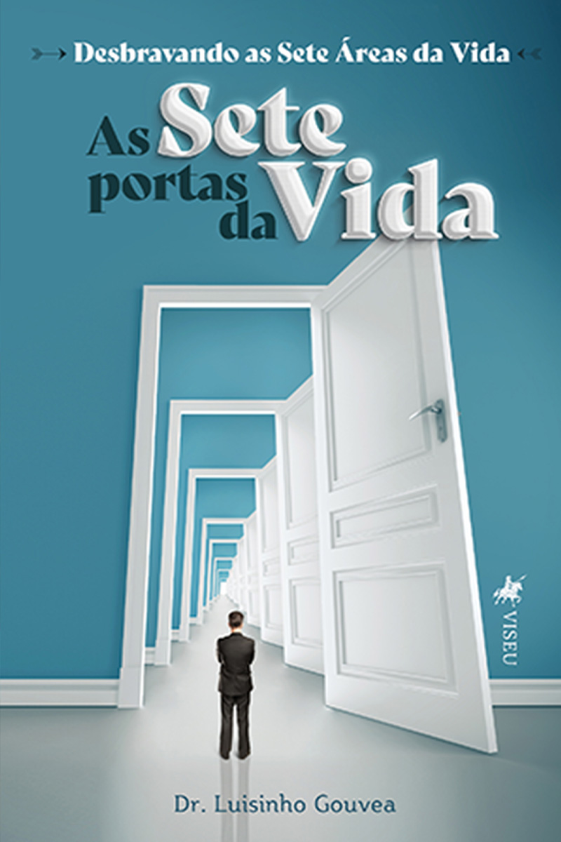 As Sete Portas da Vida: Desbravando as Sete Áreas da Vida
