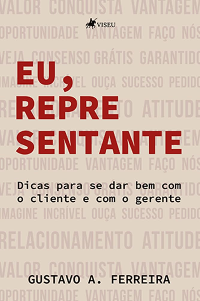 Eu, representante: Dicas para se dar bem com o cliente e com o gerente
