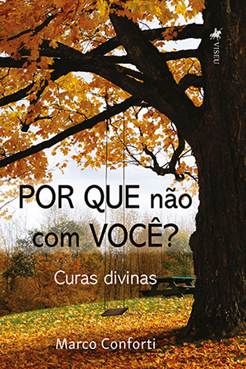 Por que não com você?: Curas divinas