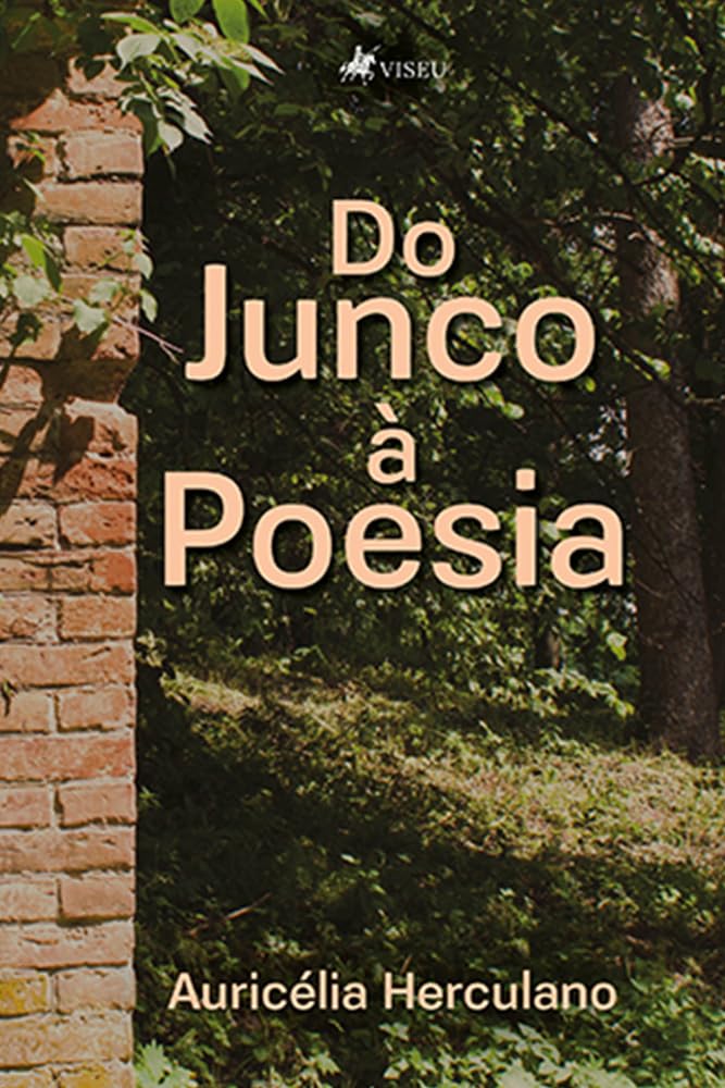 Do Junco à Poesia