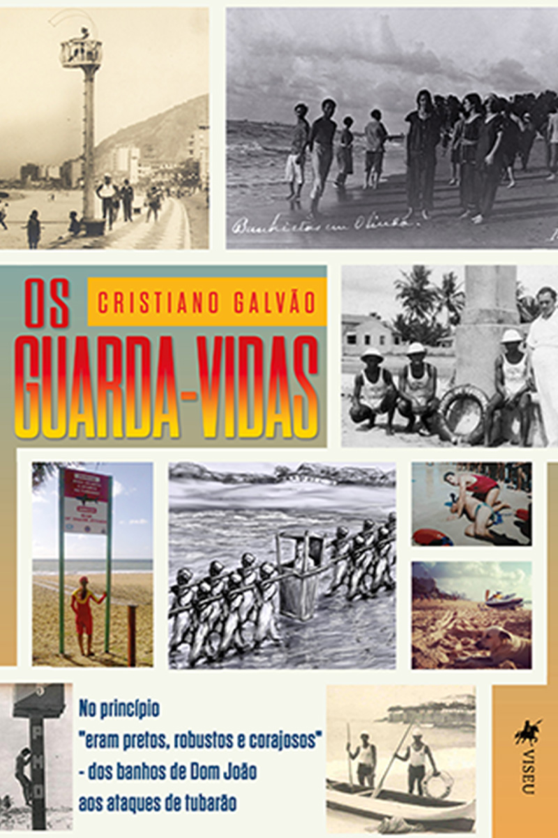 OS GUARDA-VIDAS: No princípio "eram pretos, robustos e corajosos"