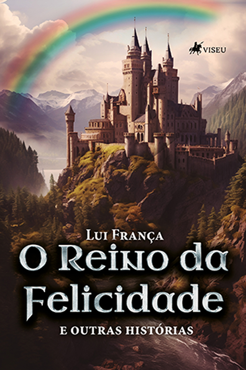 O Reino da Felicidade e outras histórias