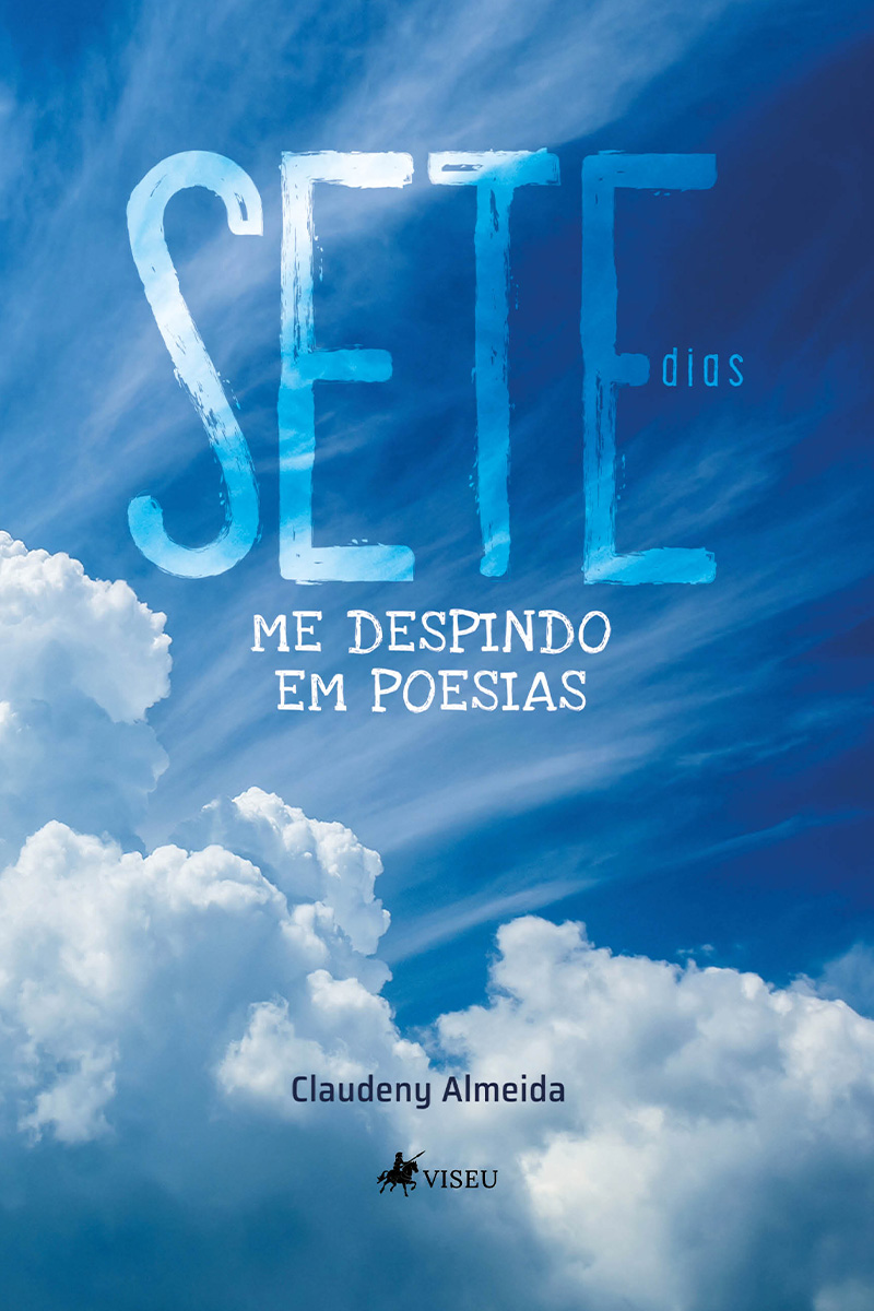 Sete dias: Me despindo em Poesias