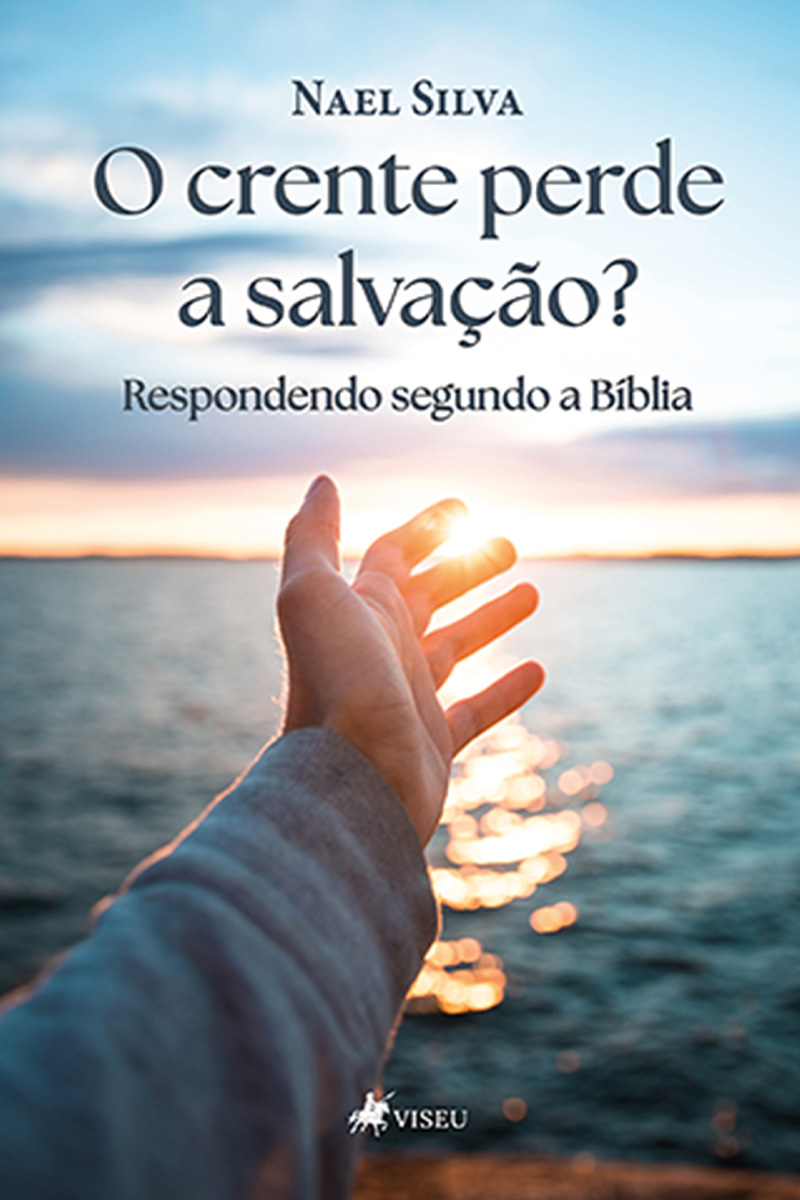 O crente perde a salvação?: Respondendo segundo a bíblia