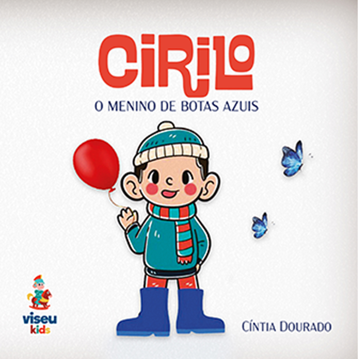Cirilo: O menino de botas azuis