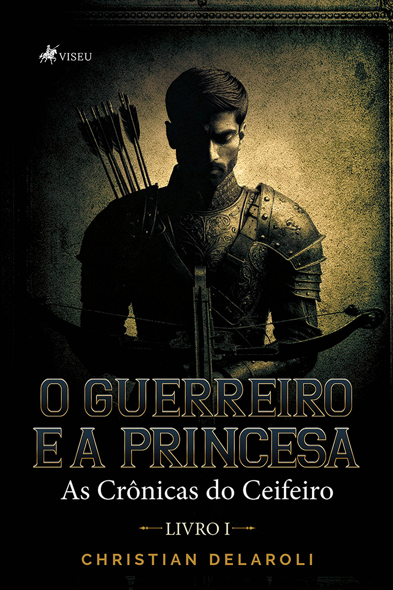 O Guerreiro e a Princesa: As Crônicas do Ceifeiro - LIVRO I