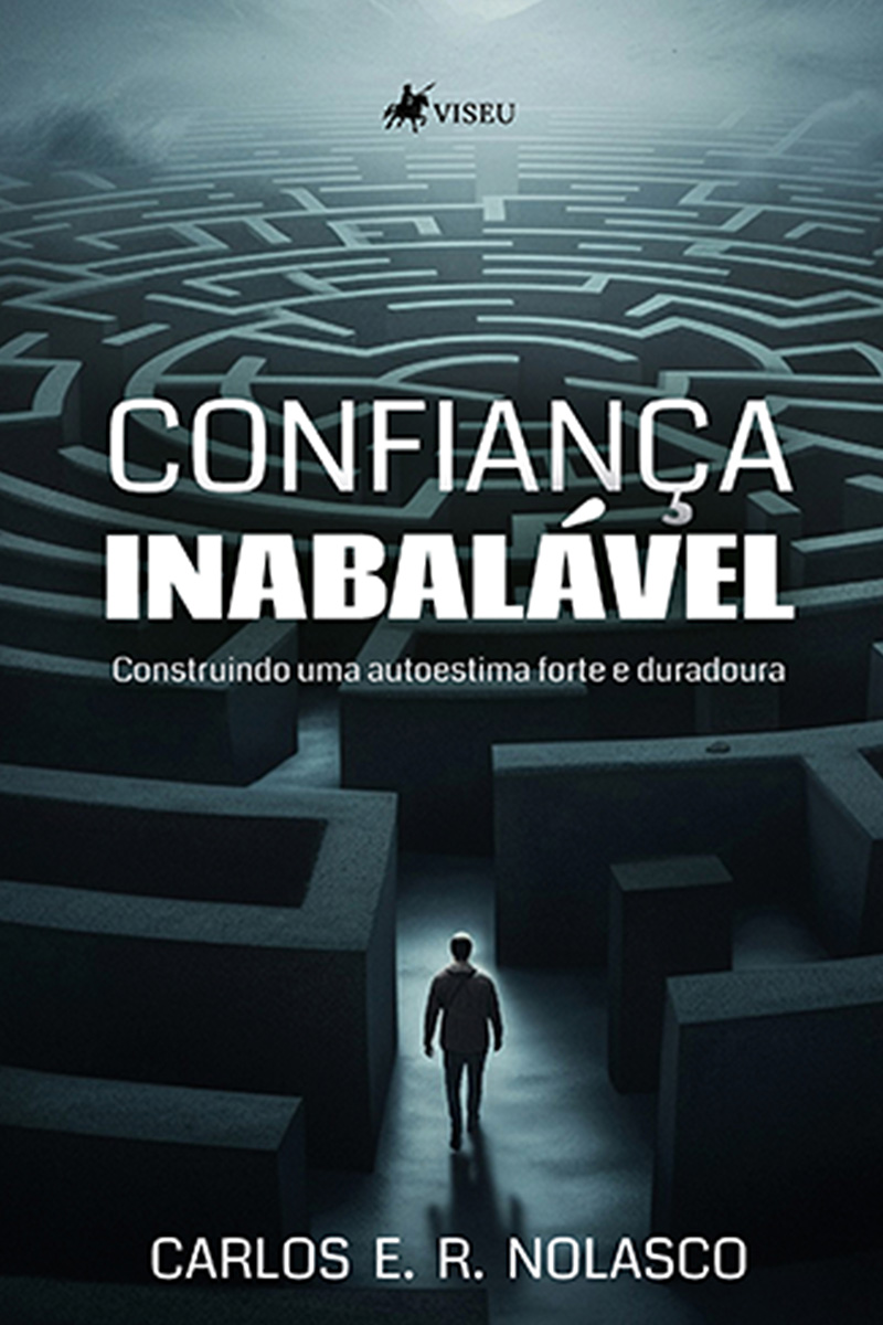 Confiança Inabalável: Construindo uma Autoestima Forte e Duradoura