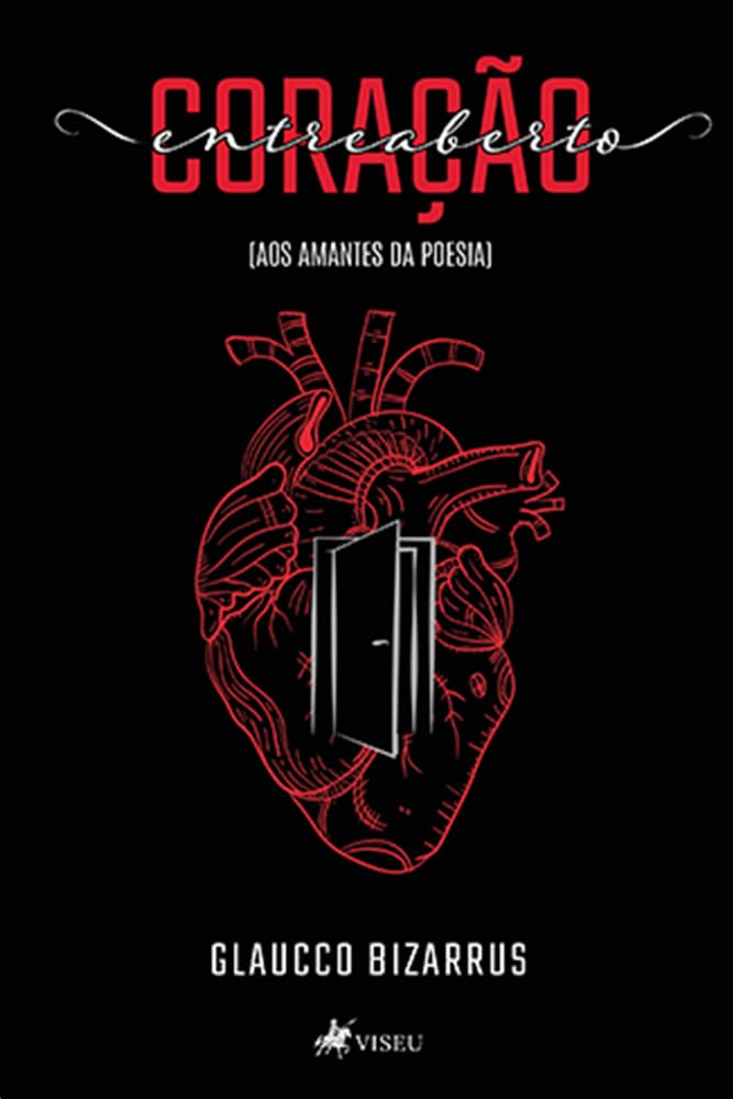 Coração entreaberto (aos amantes da poesia)