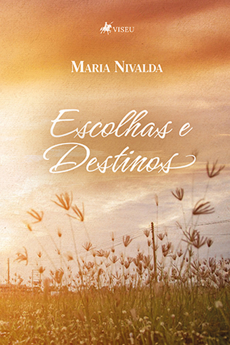 Escolhas e Destinos