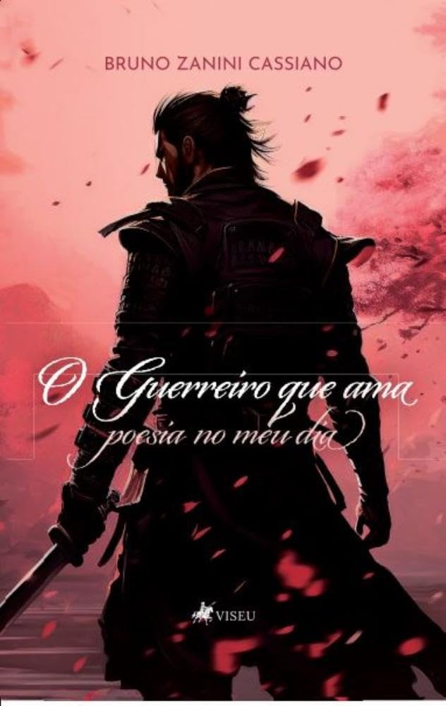 O guerreiro que ama: poesia no meu dia 