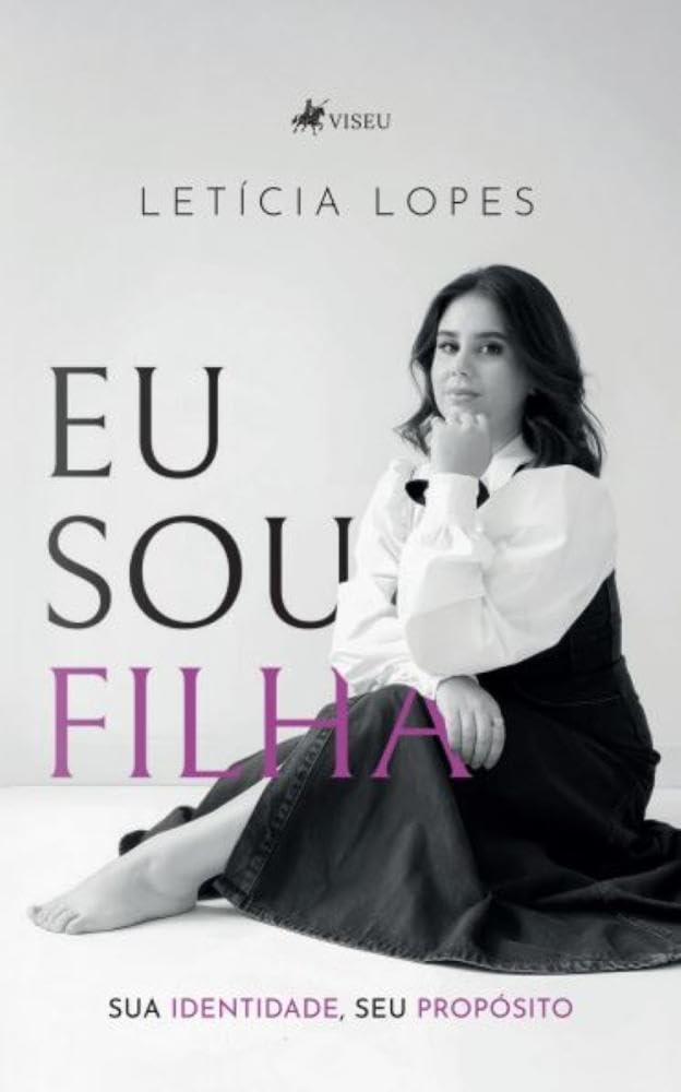 Eu sou filha: sua identidade, seu propósito