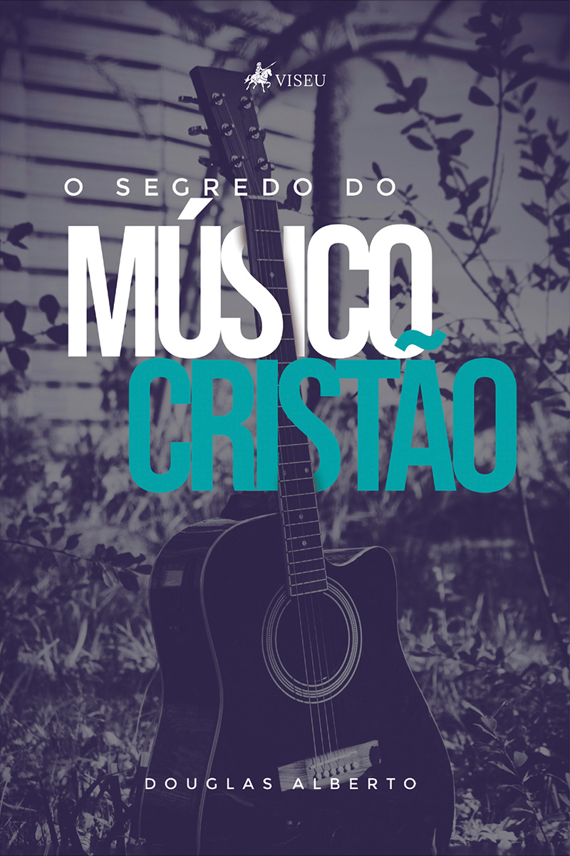 O segredo do músico cristão