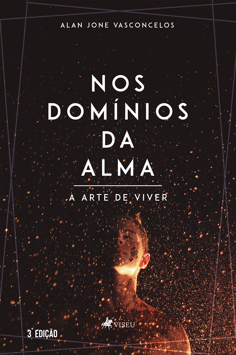 Nos domínios da alma: a arte de viver 3ª Edição
