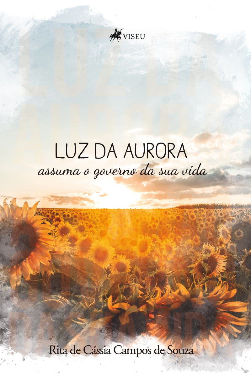 Luz da Aurora: assuma o governo da sua vida