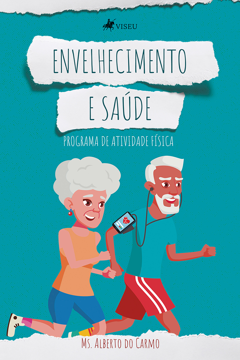 Envelhecimento e saúde: Programa de atividade física