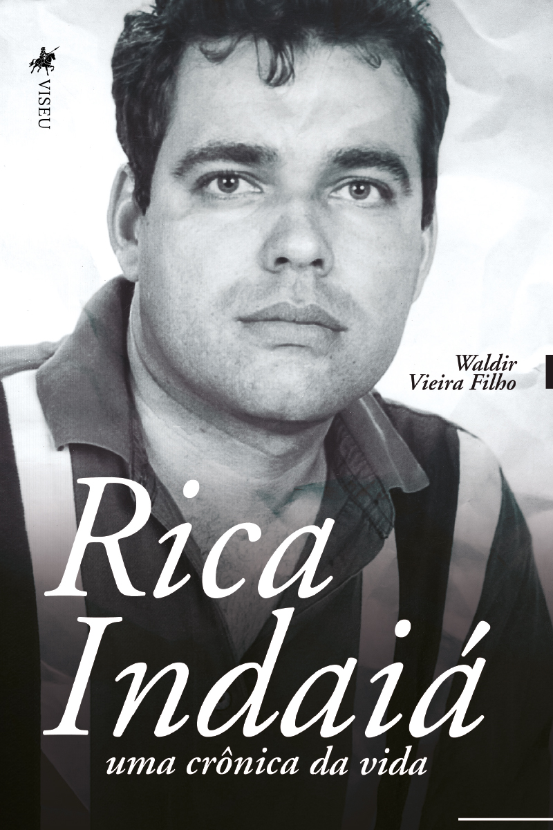Rica Indaiá: uma crônica da vida