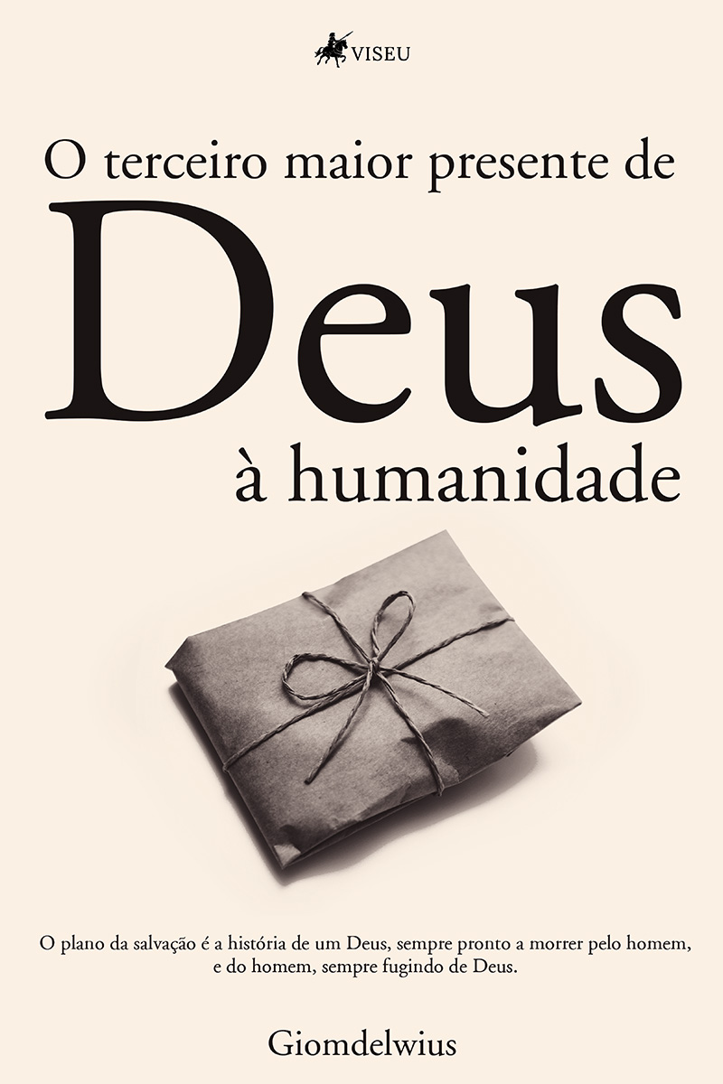 O terceiro maior presente de Deus à humanidade