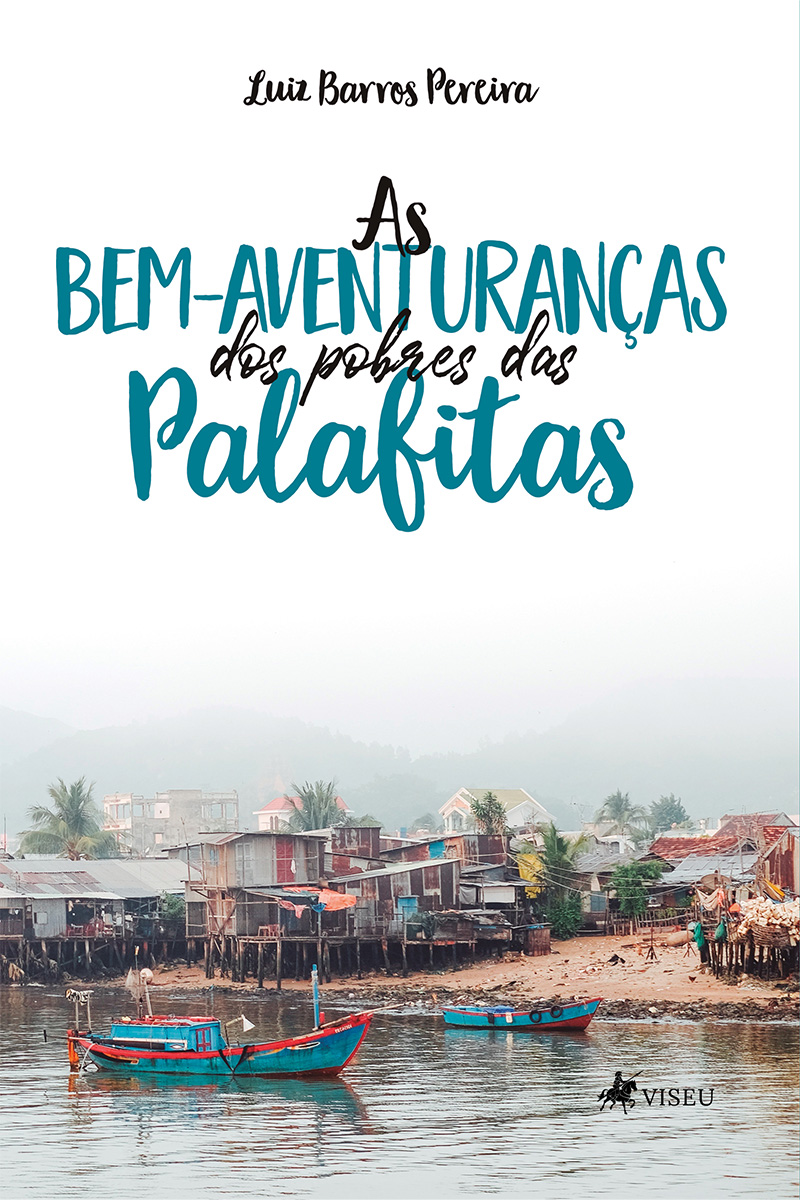 As bem-aventuranças dos pobres das palafitas