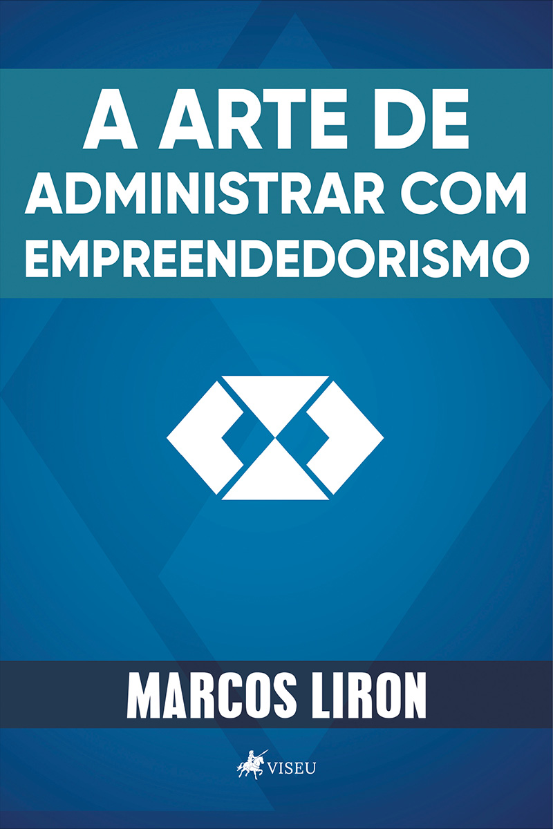 A Arte de Administrar com Empreendedorismo