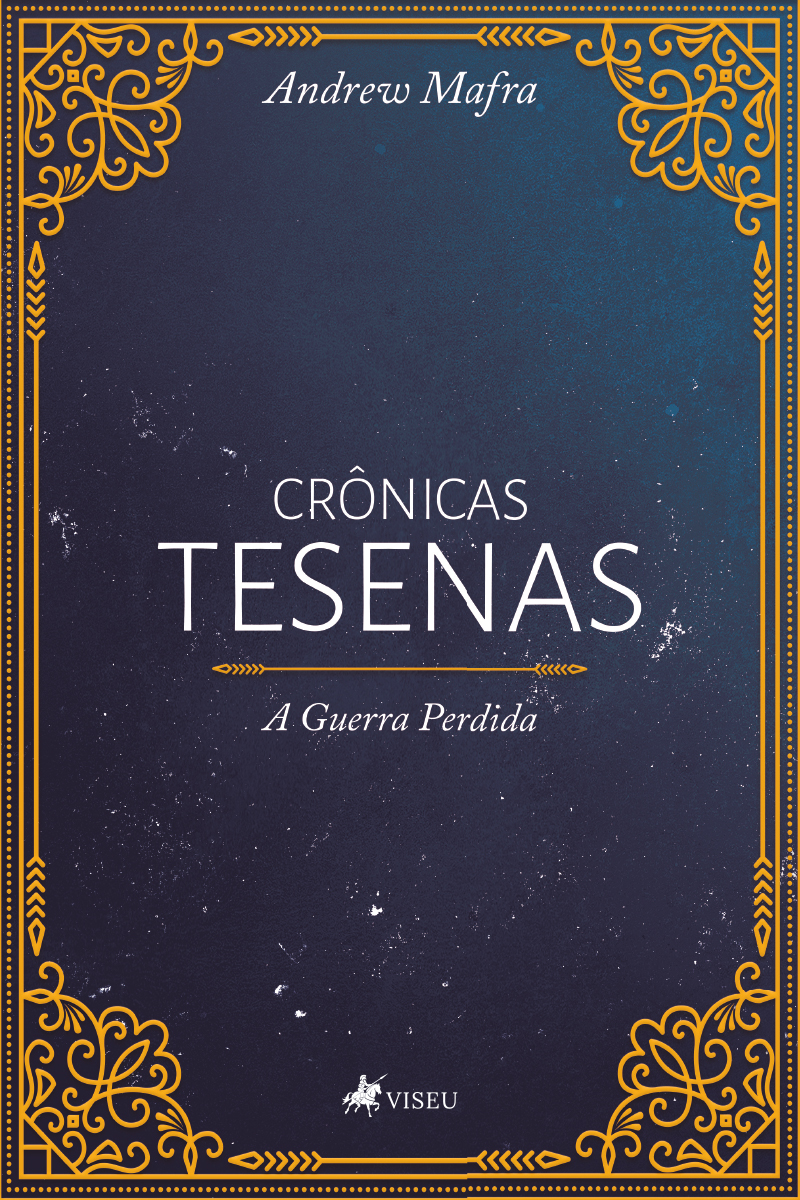 Crônicas Tesenas: A Guerra Perdida