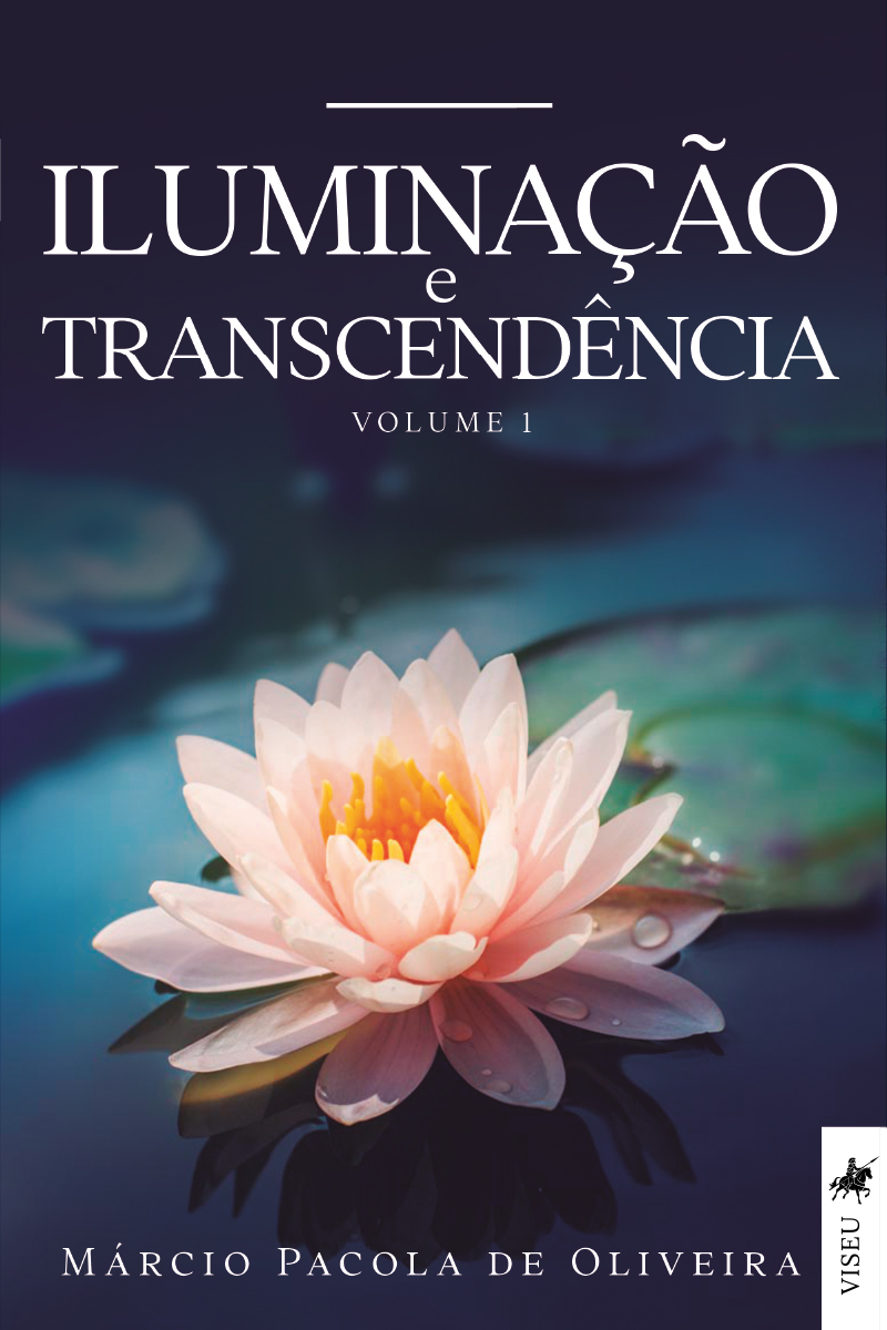 Iluminação e transcendência: Volume 1
