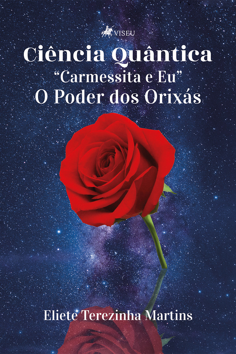 Ciência Quântica: "Carmessita e Eu" - O Poder dos Orixas
