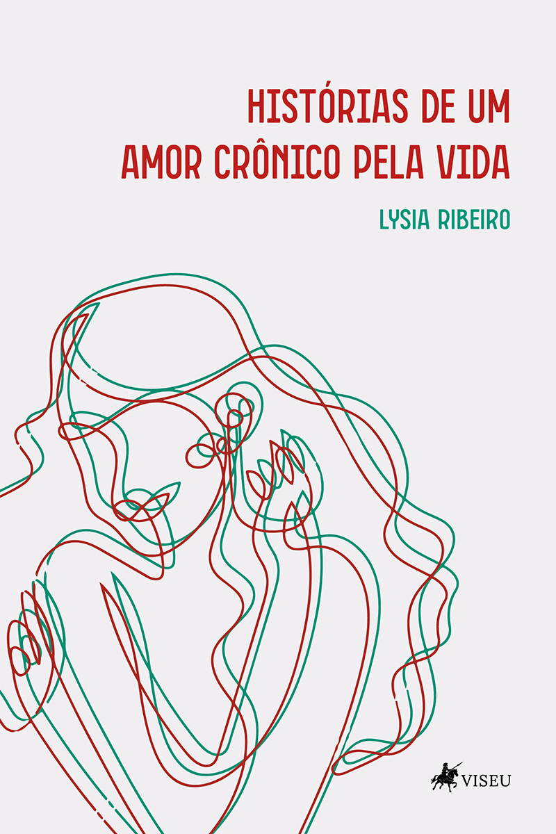 Histórias de um amor crônico pela vida