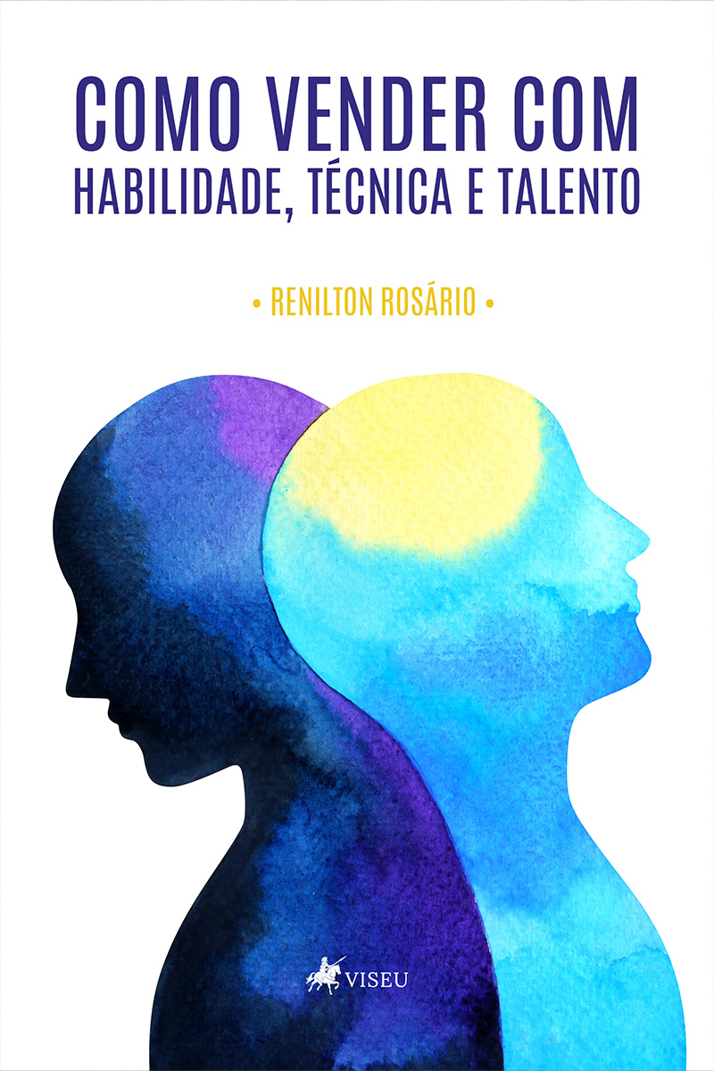 Como vender com habilidade, técnica e talento