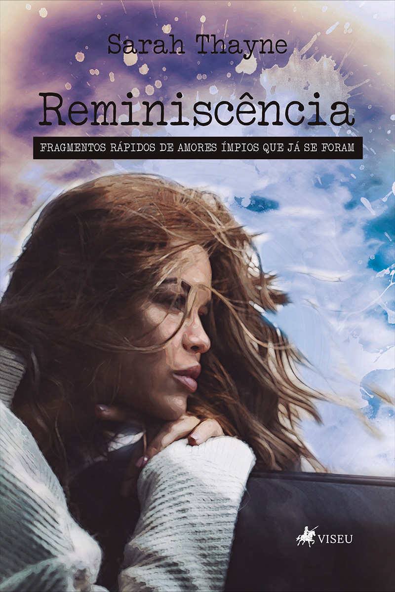 Reminiscência: fragmentos rápidos de amores ímpios que já se foram