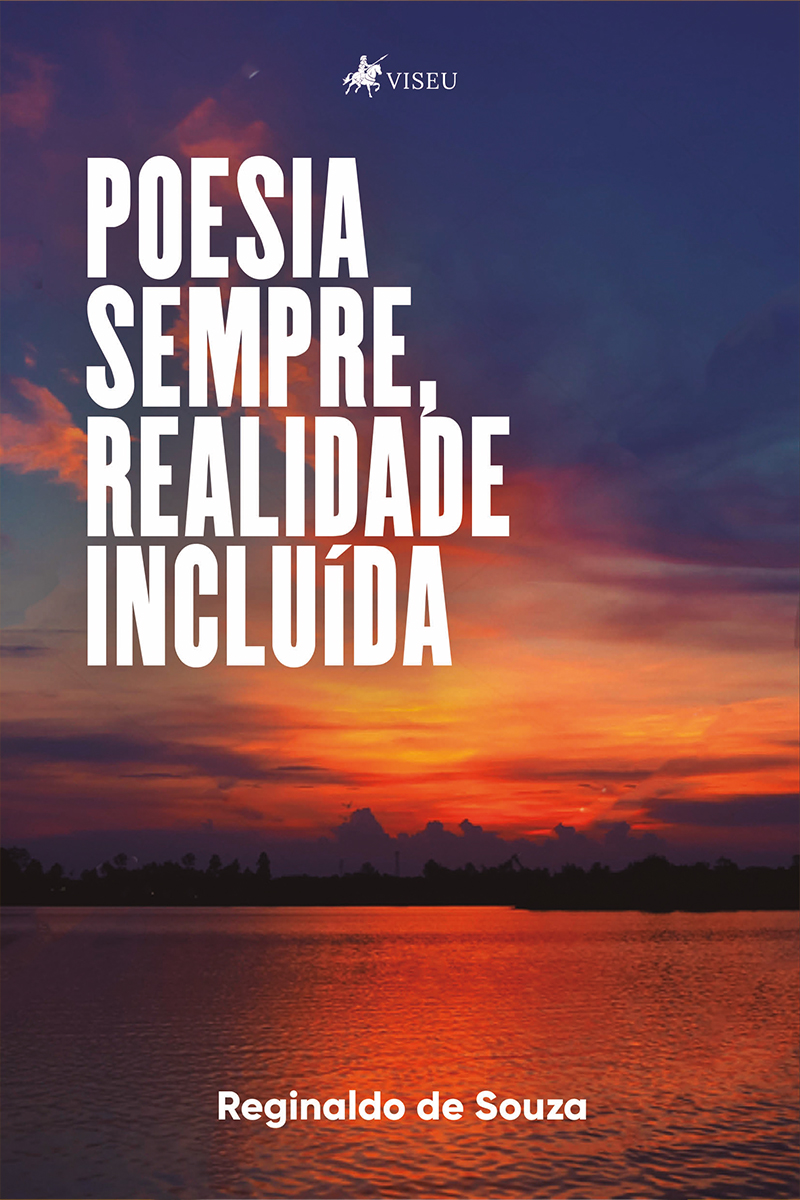 Poesia sempre, realidade incluída