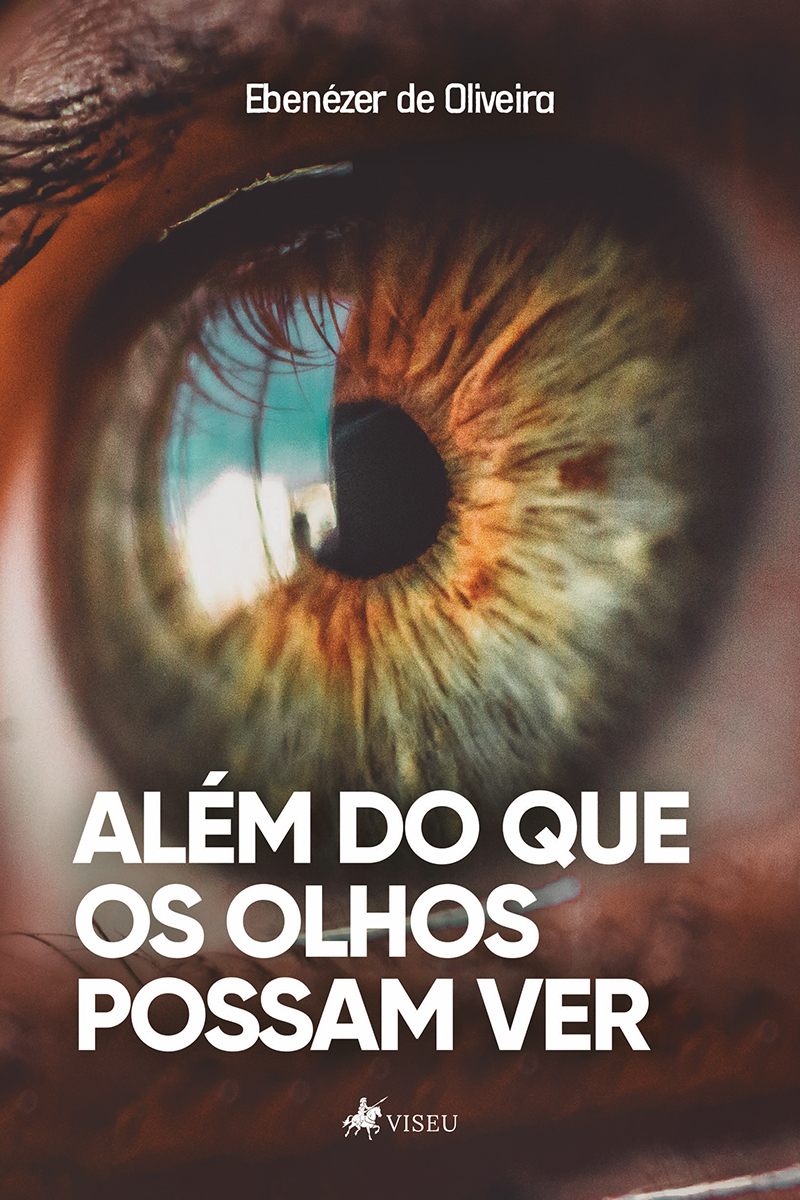 Além do que os olhos possam ver