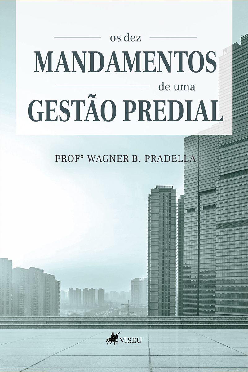 Os dez mandamentos de uma gestão predial