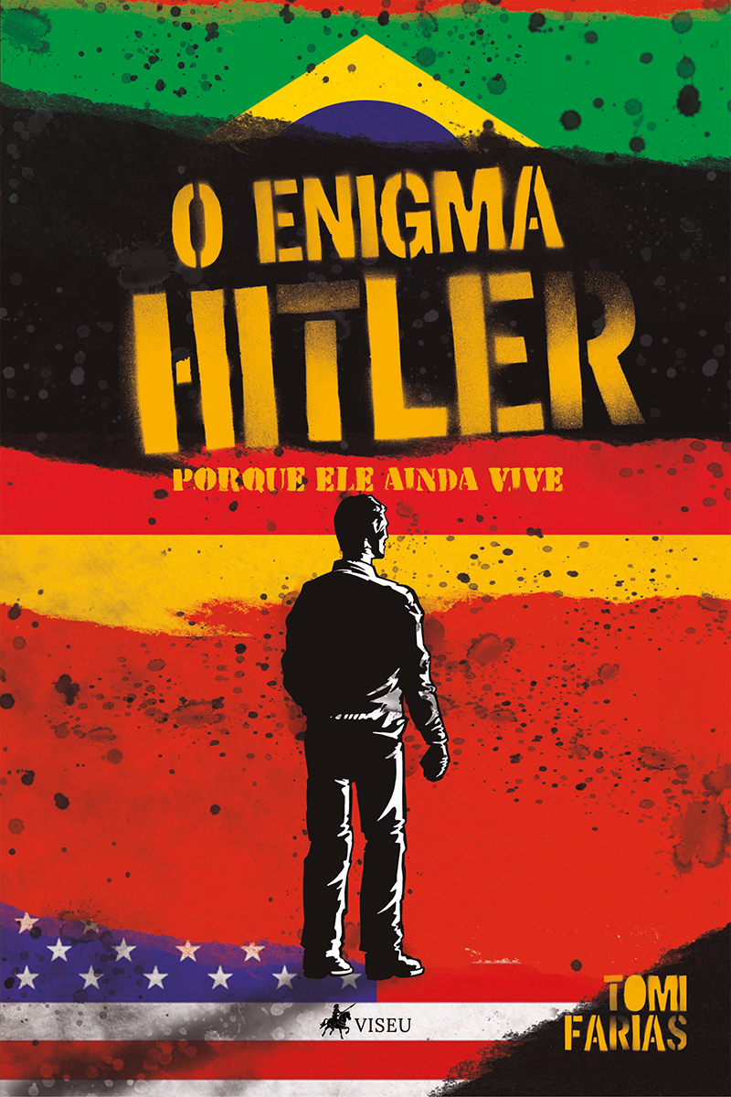O enigma Hitler: porque ele ainda vive
