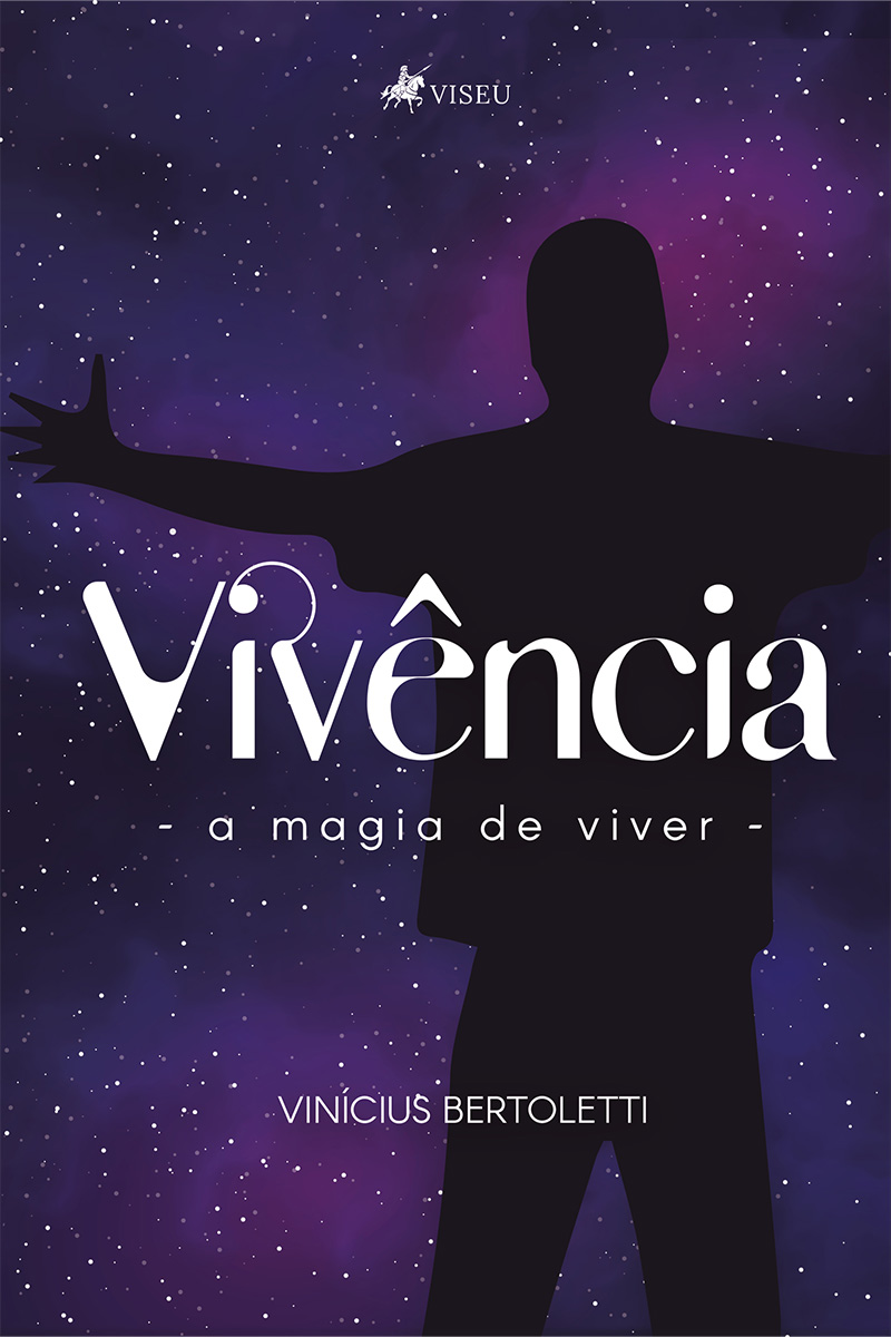 Vivência: a magia de viver
