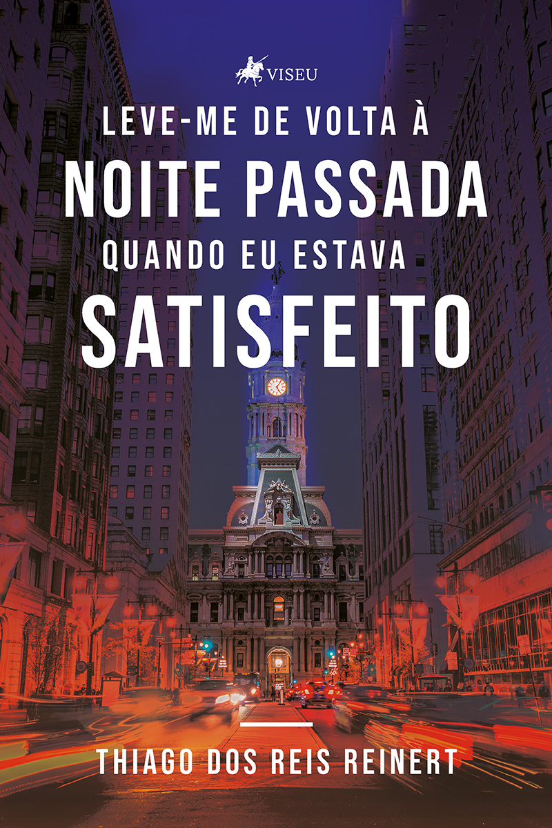 Leve-me de volta à noite passada, quando eu estava satisfeito