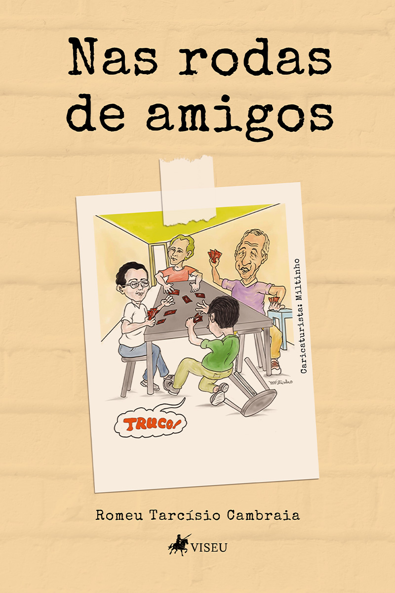 Nas rodas de amigos