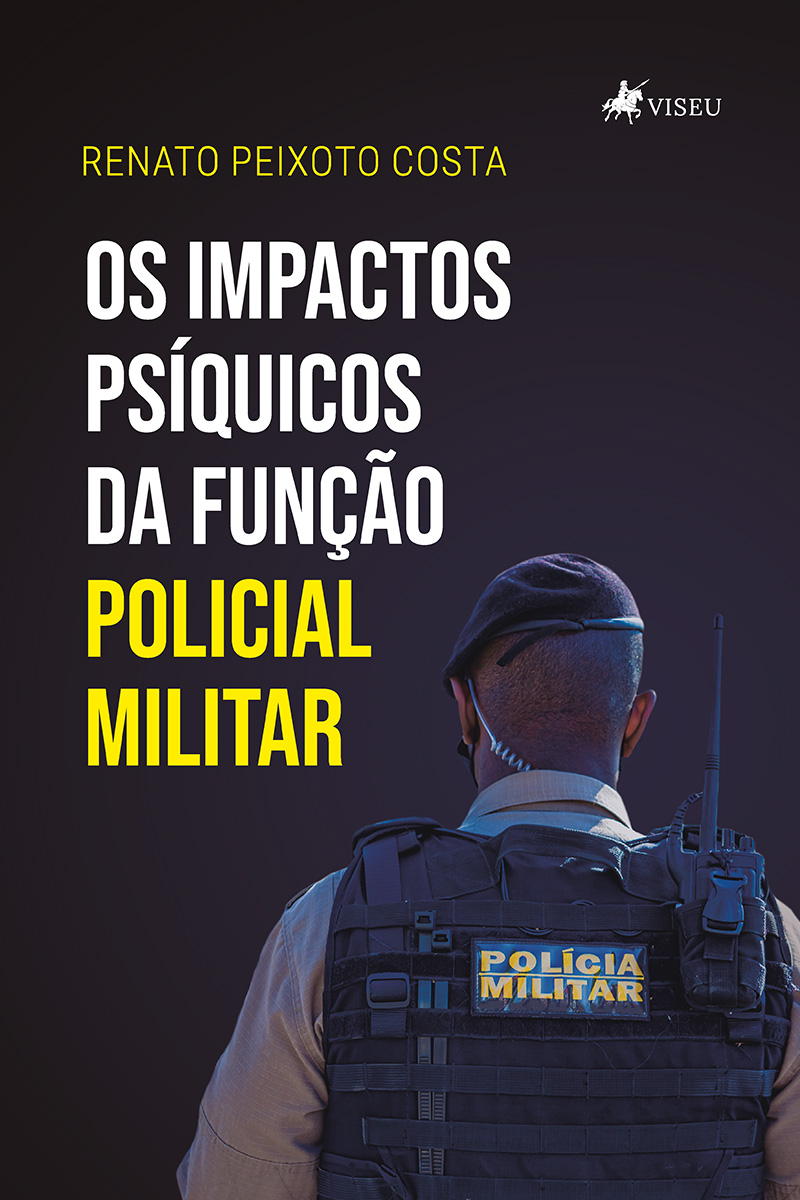 Os impactos psíquicos da função policial militar