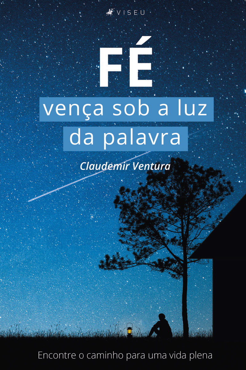 Fé: vença sob a luz da palavra