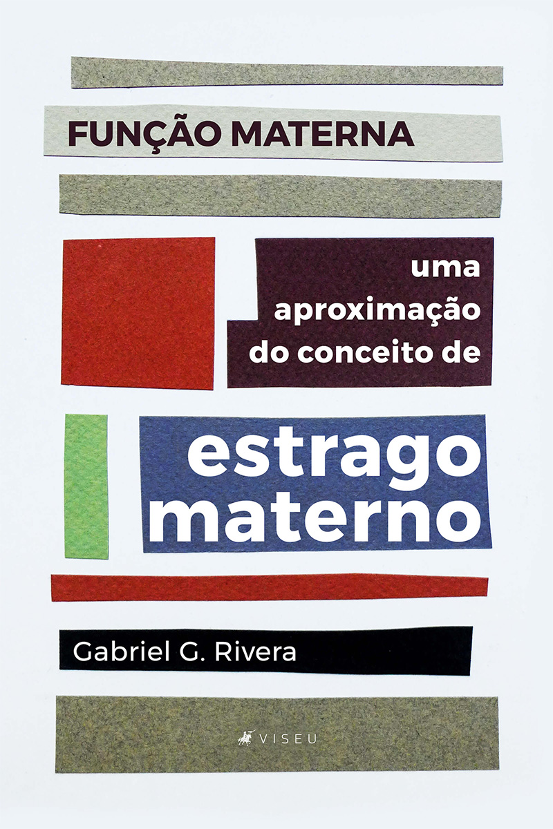 Função Materna: uma aproximação do conceito de estrago materno