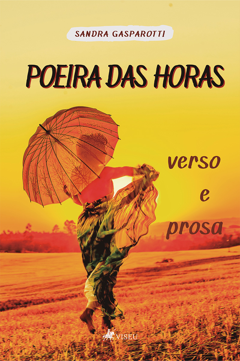 Poeira das Horas: Verso e prosa