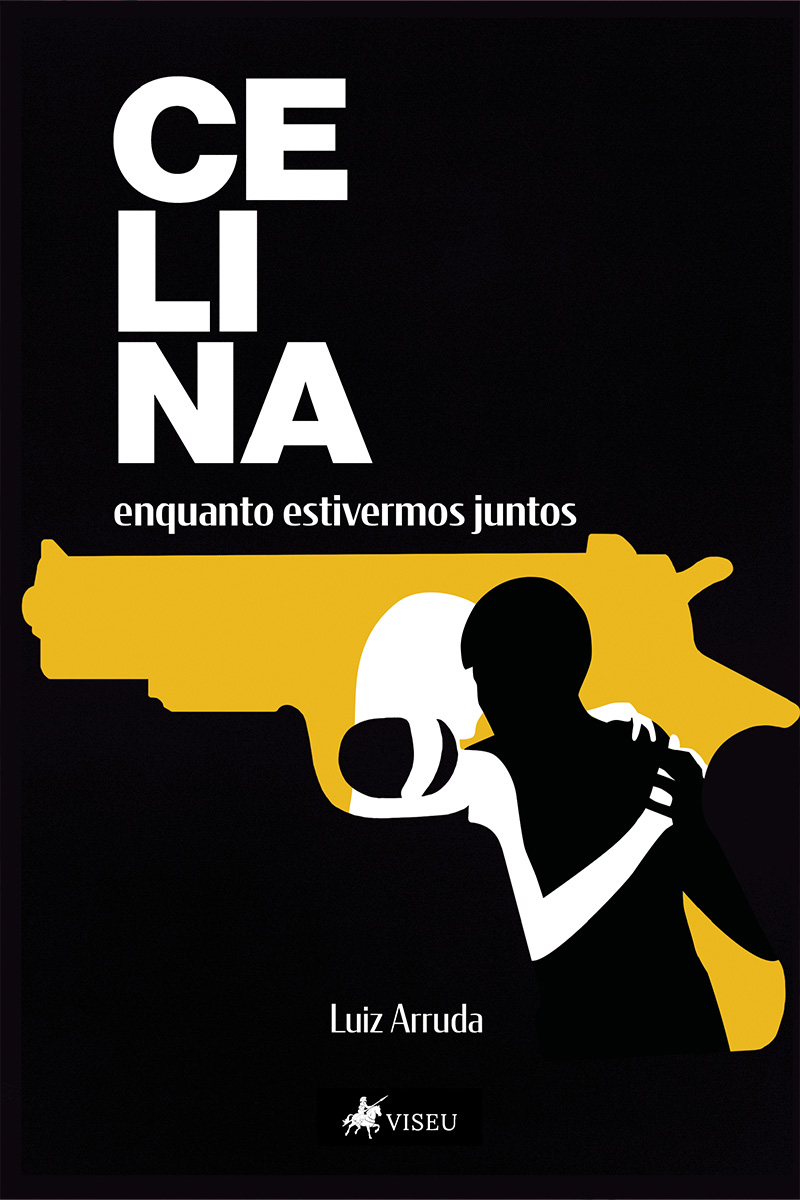 Celina: Enquanto estivermos juntos