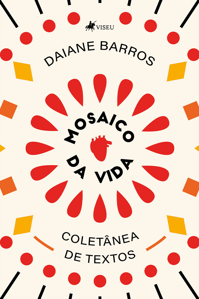 Mosaico da vida: Coletânea de textos