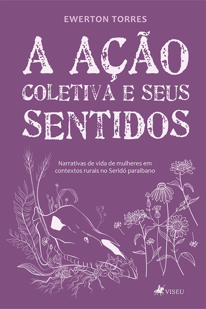 A ação coletiva e seus sentidos: Narrativas de vida de mulheres em contextos rurais no Seridó paraibano
