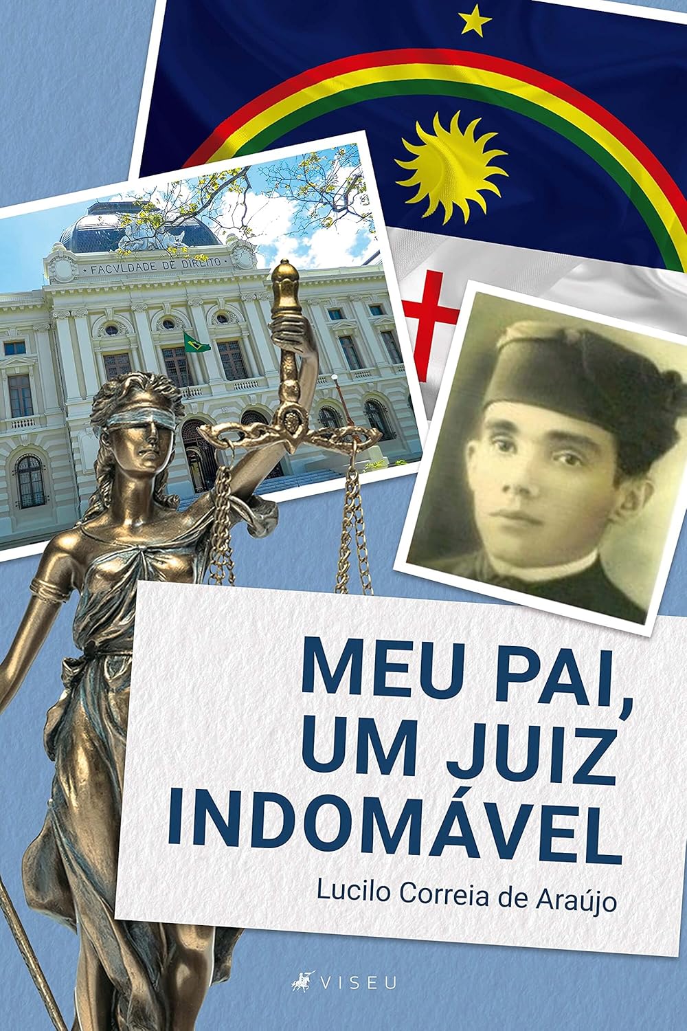 Meu pai, um juiz indomável