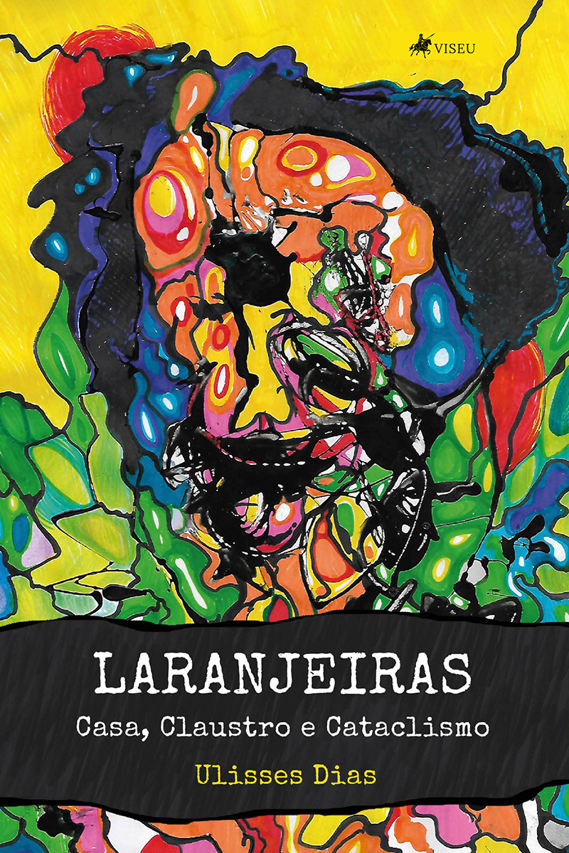 Laranjeiras: Casa, Claustro e Cataclismo